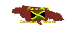 Mandeville Calendar of Events Page by the Jamaican Business & Tourism Directory